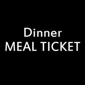 Dinner Dining Meal Ticket
