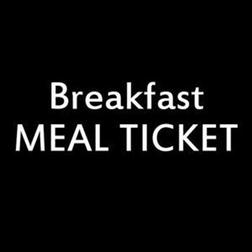 Breakfast Dining Meal Ticket